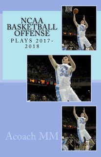 Couverture_NCAA basketball offense. Plays 2017-2018