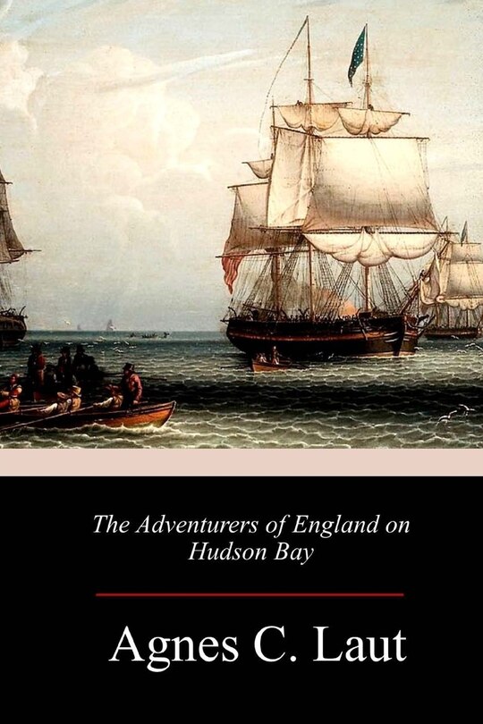 Front cover_The Adventurers of England on Hudson Bay