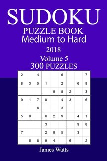 Front cover_300 Medium to Hard Sudoku Puzzle Book - 2018