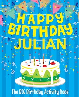 Front cover_Happy Birthday Julian - The Big Birthday Activity Book