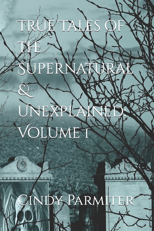 Front cover_True Tales of the Supernatural & Unexplained