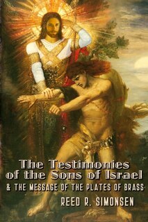 Couverture_The Testimonies of the Sons of Israel & the Message of the Plates of Brass