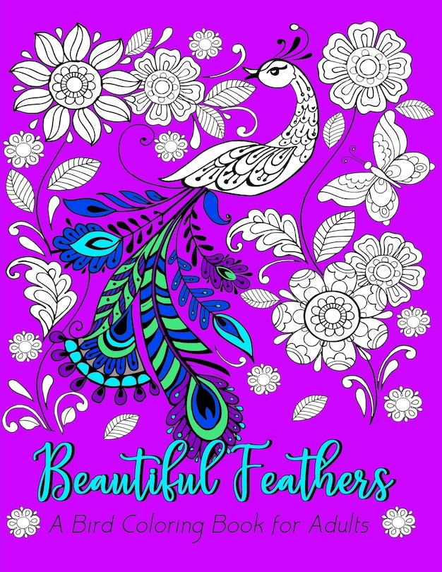 Couverture_Beautiful Feathers A Bird Coloring Book for Adults