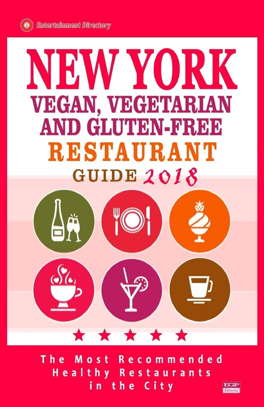 Couverture_New York Vegan, Vegetarian and Gluten-Free Restaurant Guide 2018