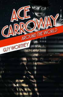 Front cover_Ace Carroway Around the World