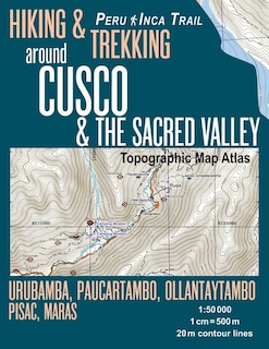 Front cover_Hiking & Trekking around Cusco & The Sacred Valley Topographic Map Atlas 1