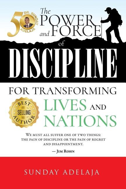 The power and force of discipline for transforming lives and nation