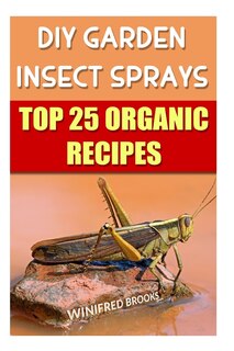 Front cover_DIY Garden Insect Sprays