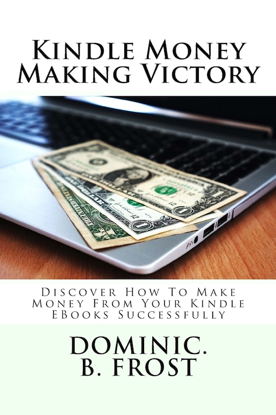 Front cover_Kindle Money Making Victory