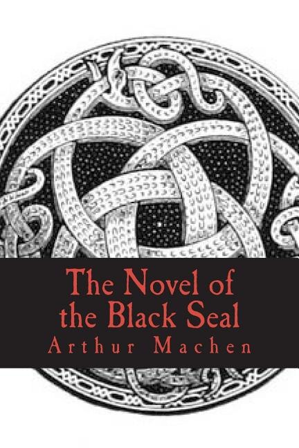 The Novel of the Black Seal