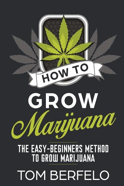Front cover_How to grow marijuana