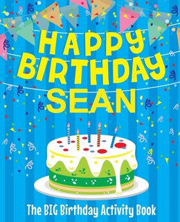 Front cover_Happy Birthday Sean - The Big Birthday Activity Book