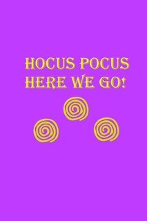 Front cover_Hocus Pocus Here We Go!