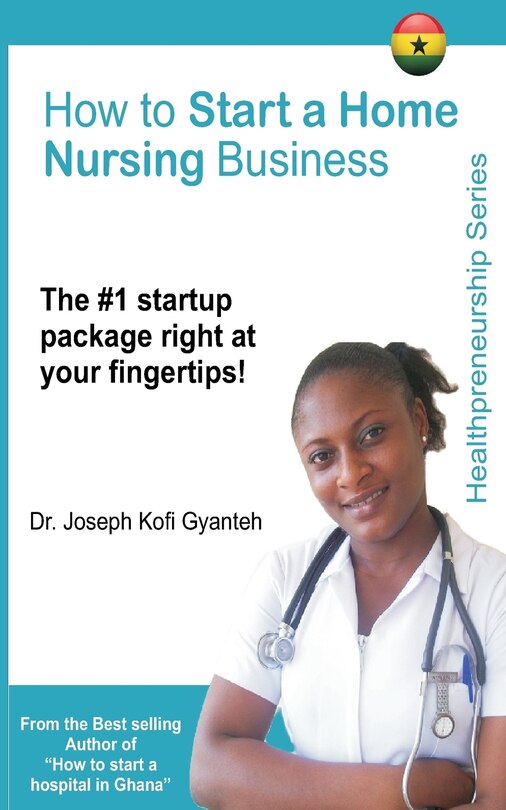 Front cover_How to Start a Home Nursing Business