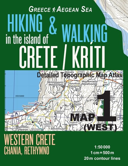 Front cover_Hiking & Walking in the Island of Crete/Kriti Map 1 (West) Detailed Topographic Map Atlas 1