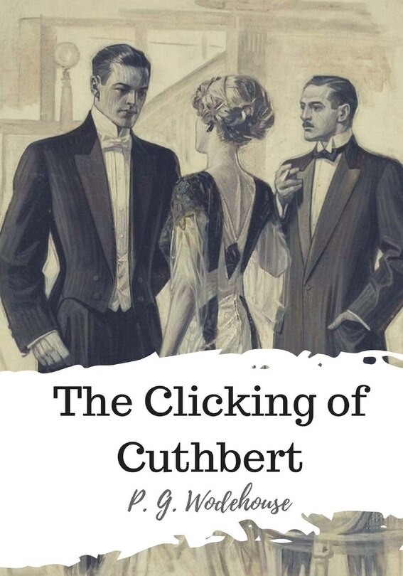 Couverture_The Clicking of Cuthbert