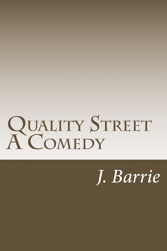 Couverture_Quality Street A Comedy