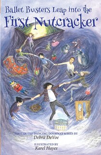Front cover_Ballet Busters Leap into the First Nutcracker