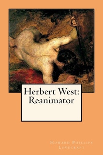 Herbert West: Reanimator