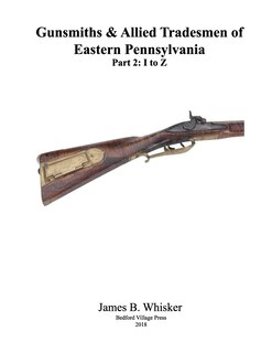 Front cover_Gunsmiths and Allied Tradesmen of Eastern Pennsylvania