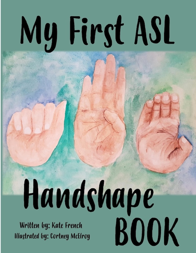 Front cover_My First ASL Handshape Book