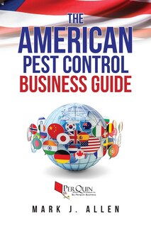 Front cover_The American Pest Control Business Guide