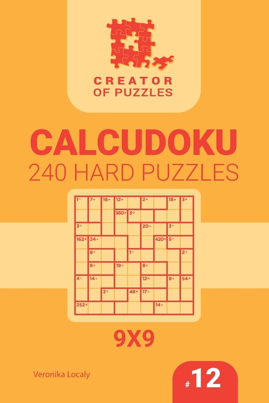 Front cover_Creator of puzzles - Calcudoku 240 Hard (Volume 12)