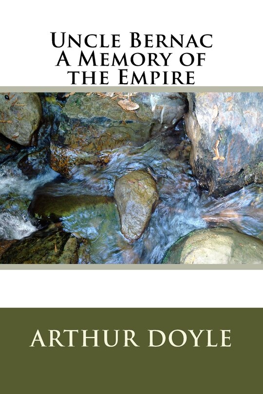 Uncle Bernac A Memory of the Empire