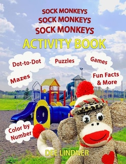 Sock Monkeys, Sock Monkeys, Sock Monkeys Activity Book: A Brainy Socktastic Keepsake