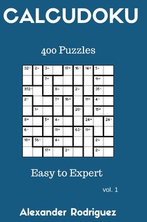 Front cover_Calcudoku Puzzles - Easy to Expert 400 vol. 1