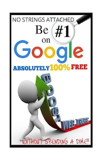 Front cover_Be #1 On Google Absolutely 100% Free.