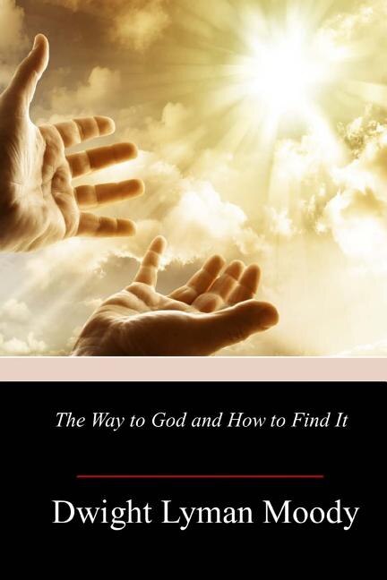 The Way to God and How to Find It