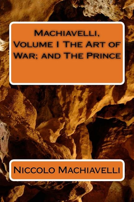 Front cover_Machiavelli, Volume I The Art of War; and The Prince