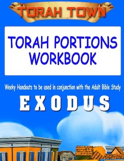 Couverture_Torah Town Torah Portions Workbook EXODUS