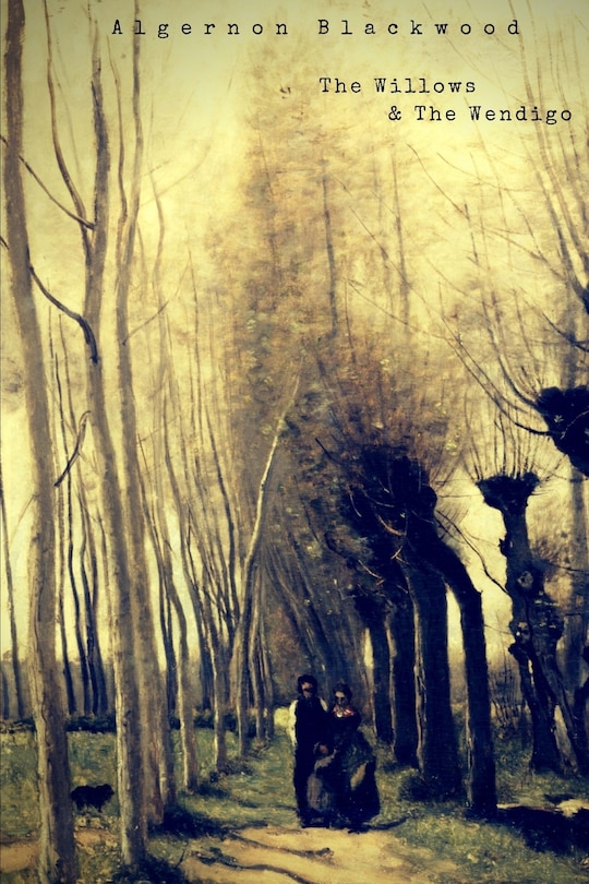 Front cover_The Willows and The Wendigo