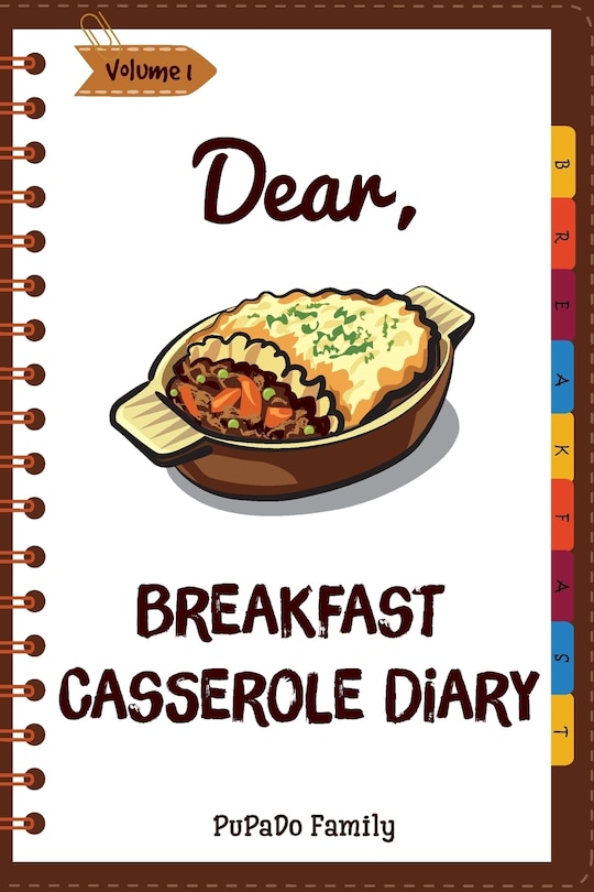 Couverture_Dear, Breakfast Casseroles Diary
