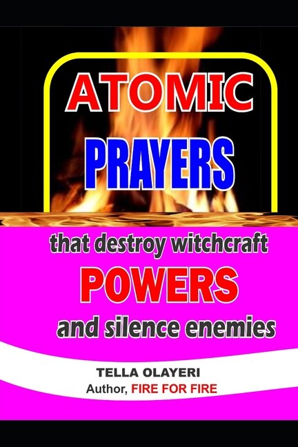 Couverture_ATOMIC PRAYERS that destroy witchcraft POWERS and silence enemies