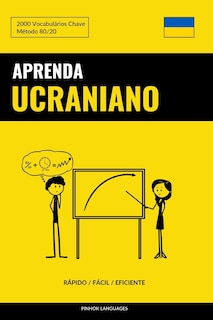 Front cover_Aprenda Ucraniano - Rápido / Fácil / Eficiente
