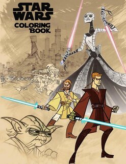 Star Wars Coloring Book: Coloring Book For Kids And Adults, Activity Book, Great Starter Book For Children