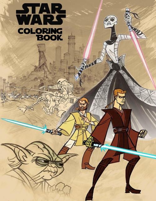 Star Wars Coloring Book: Coloring Book For Kids And Adults, Activity Book, Great Starter Book For Children