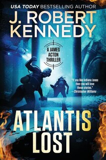 Atlantis Lost: A James Acton Thriller Book #21