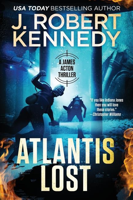 Atlantis Lost: A James Acton Thriller Book #21