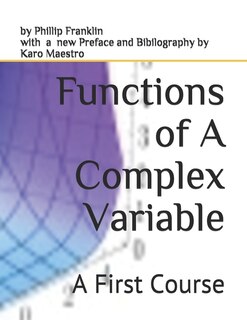 Functions of A Complex Variable: A First Course