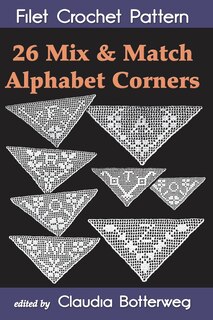 Front cover_26 Mix & Match Alphabet Corners Filet Crochet Pattern