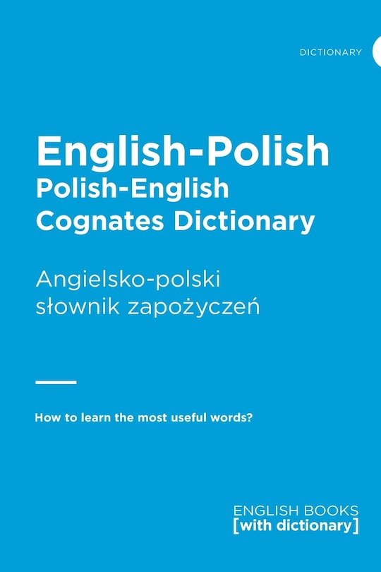 English-polish Cognates Dictionary