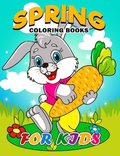 Spring Coloring Books for Kids: Coloring Book Easy, Fun, Beautiful Coloring Pages