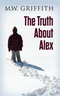Front cover_The Truth About Alex