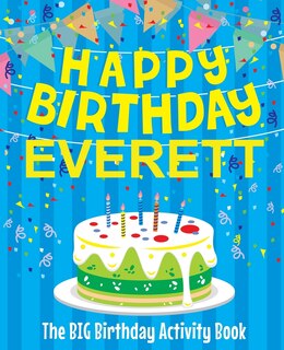 Front cover_Happy Birthday Everett - The Big Birthday Activity Book