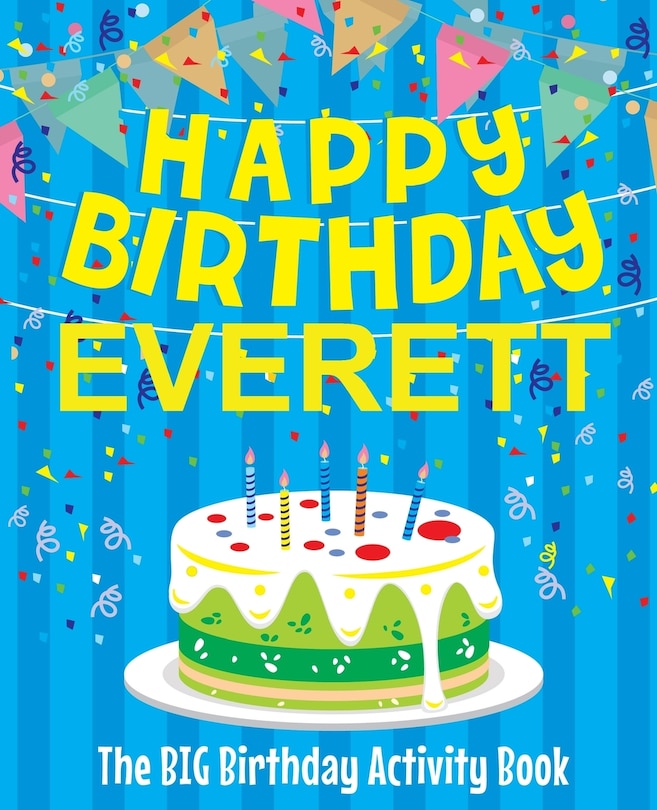 Front cover_Happy Birthday Everett - The Big Birthday Activity Book