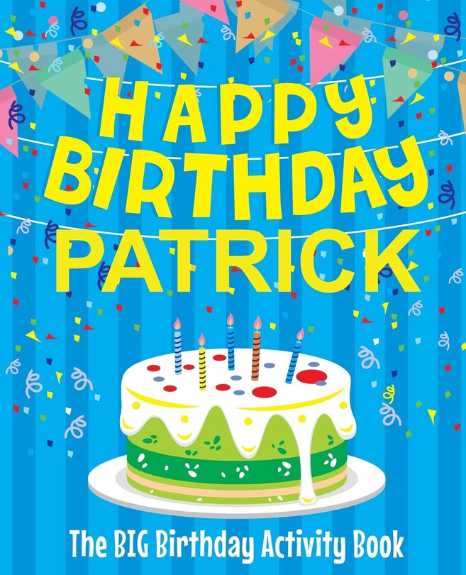 Front cover_Happy Birthday Patrick - The Big Birthday Activity Book